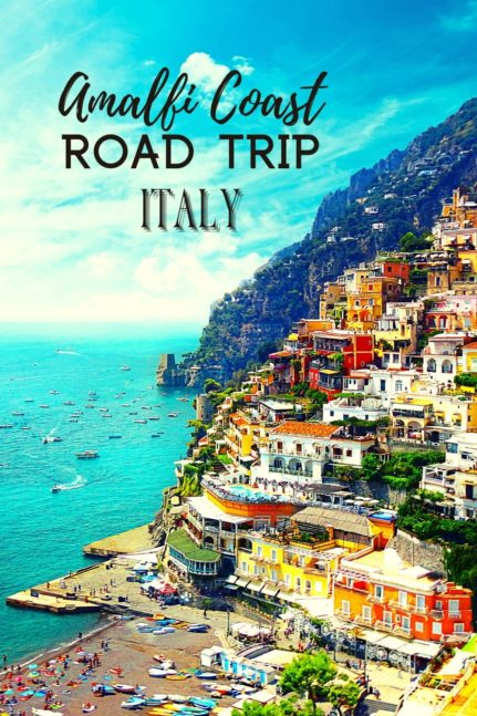 Amalfi Coast Road Trip, Italy - Road trips in Italy - Life in Italy